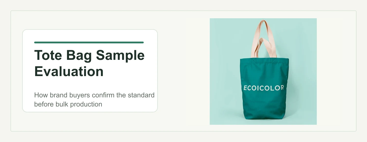 Custom tote bag pre-production sample approval checklist for brand buyers