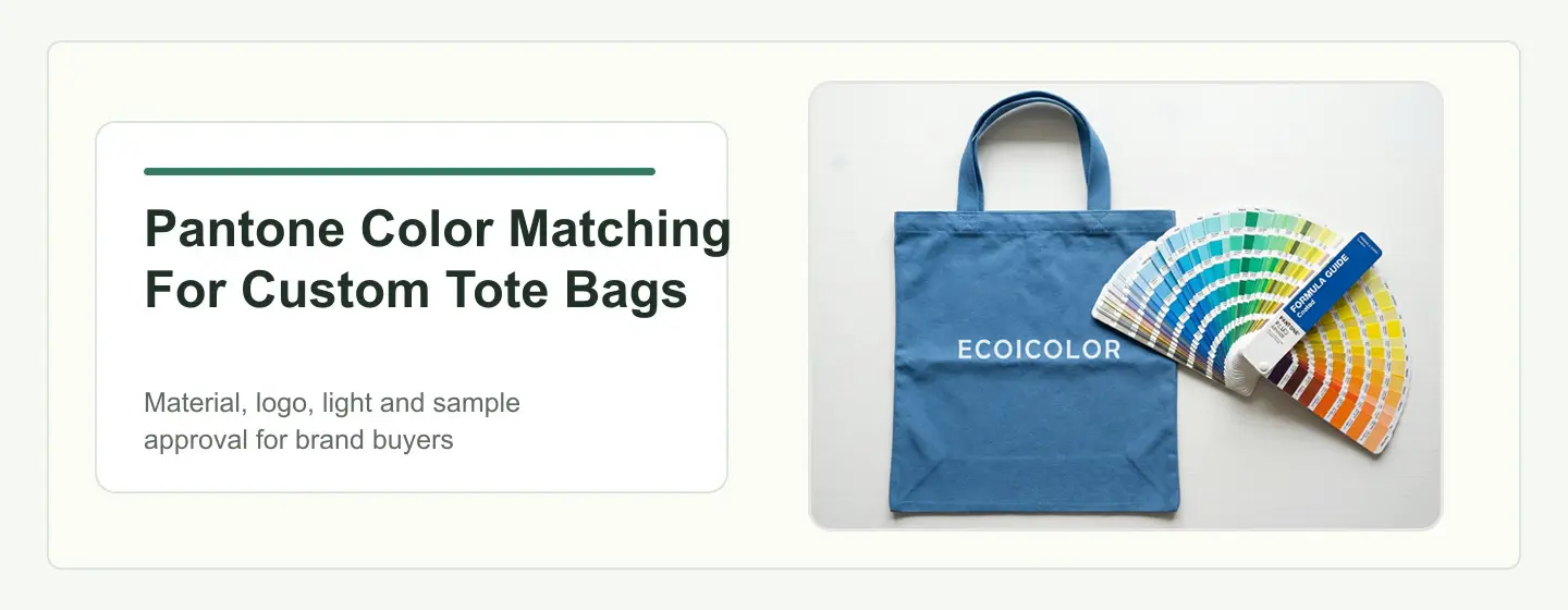 Pantone color matching for custom tote bags before sampling